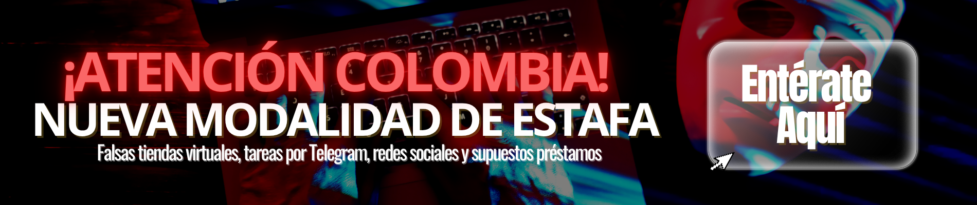 Estafas por Internet en Colombia 2026